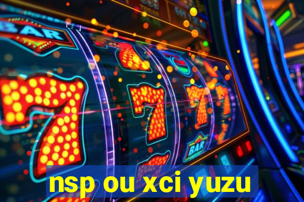 nsp ou xci yuzu